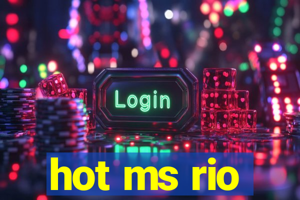 hot ms rio